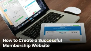 How to Create a Successful Membership Website